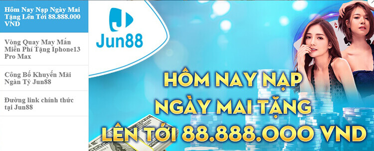 Tổng hợp khuyến mãi nạp tiền hot nhất tại Jun88 4 Chương trình khuyến mãi hấp dẫn tại Jun88